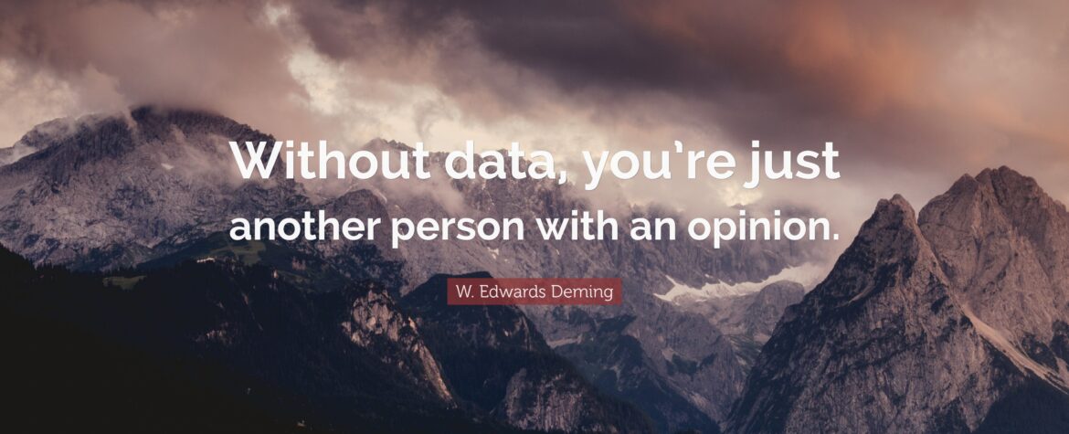 Photograph of mountains with a quote reading: Without data, you're just another person with an opinion.